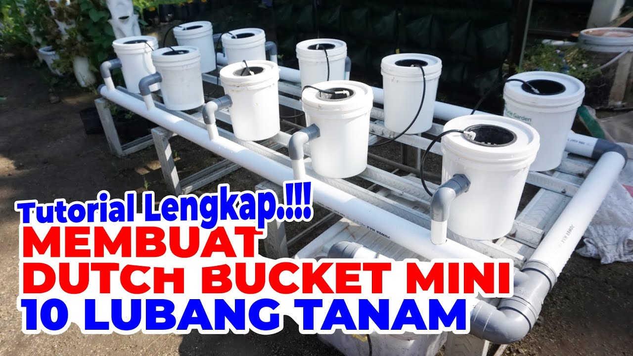 CARA MEMBUAT INSTALASI DUTCH BUCKET MINI 10 LUBANG TANAM - YouTube CARA MEMBUAT INSTALASI DUTCH BUCKET MINI 10 LUBANG TANAM - YouTube